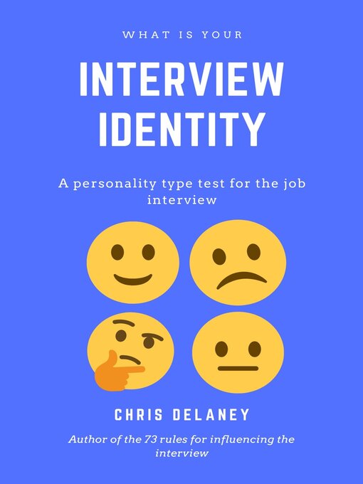 Title details for What Is Your Interview Identity by Chris Delaney - Available